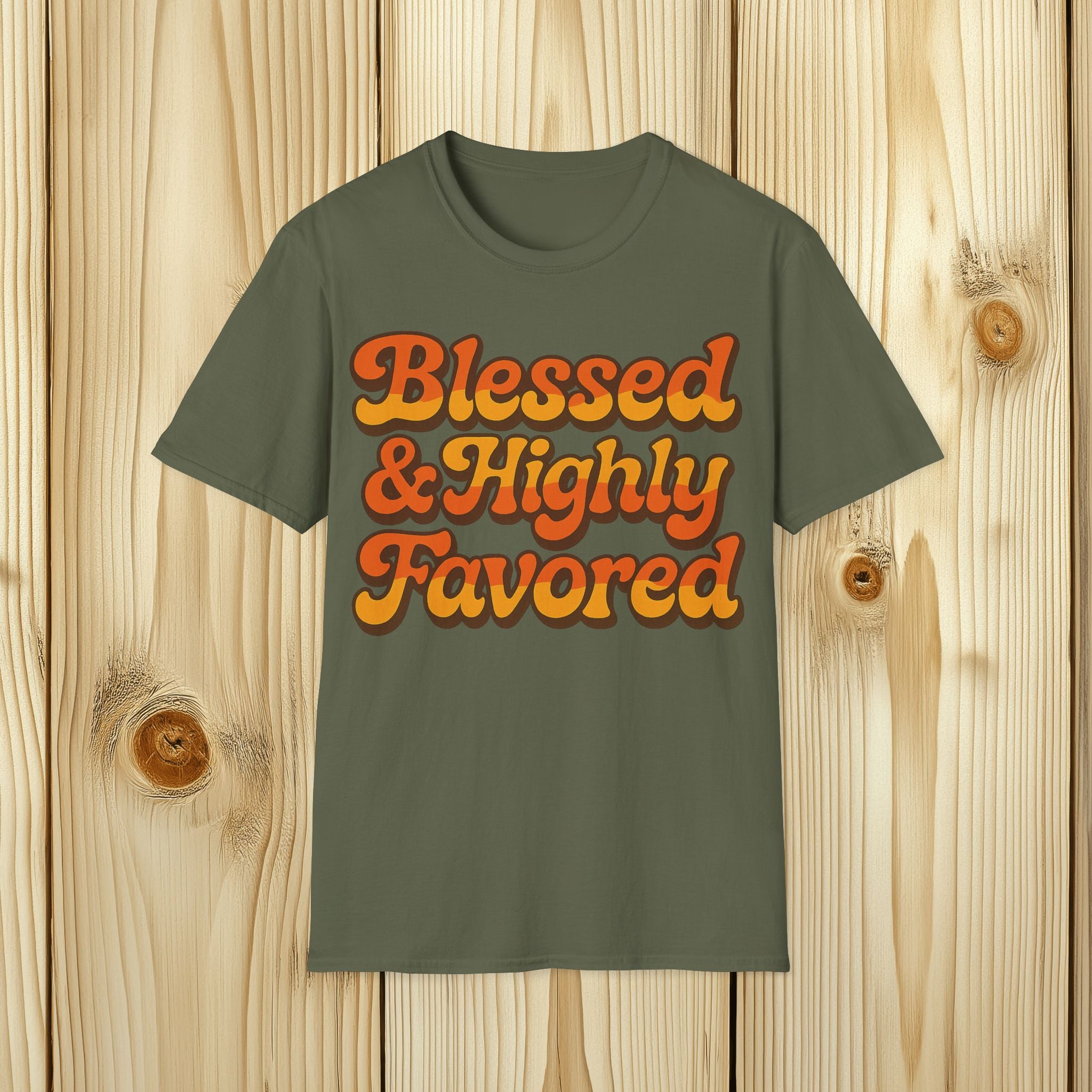 Blessed and Highly Favored