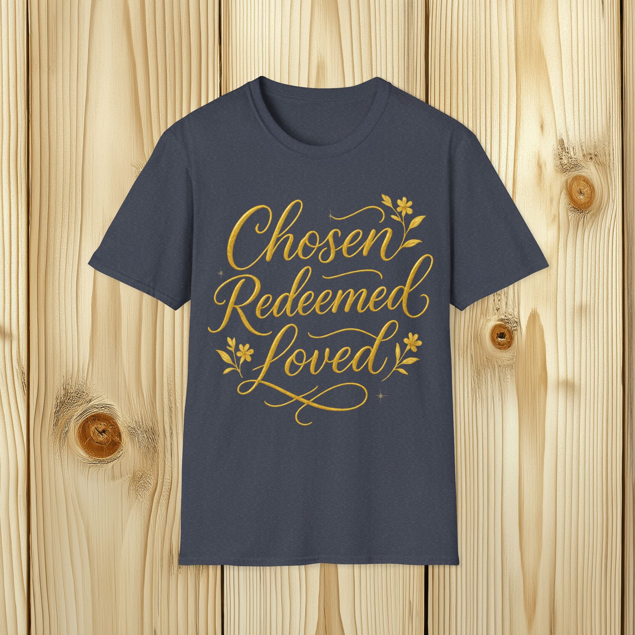 Chosen Redeemed Loved