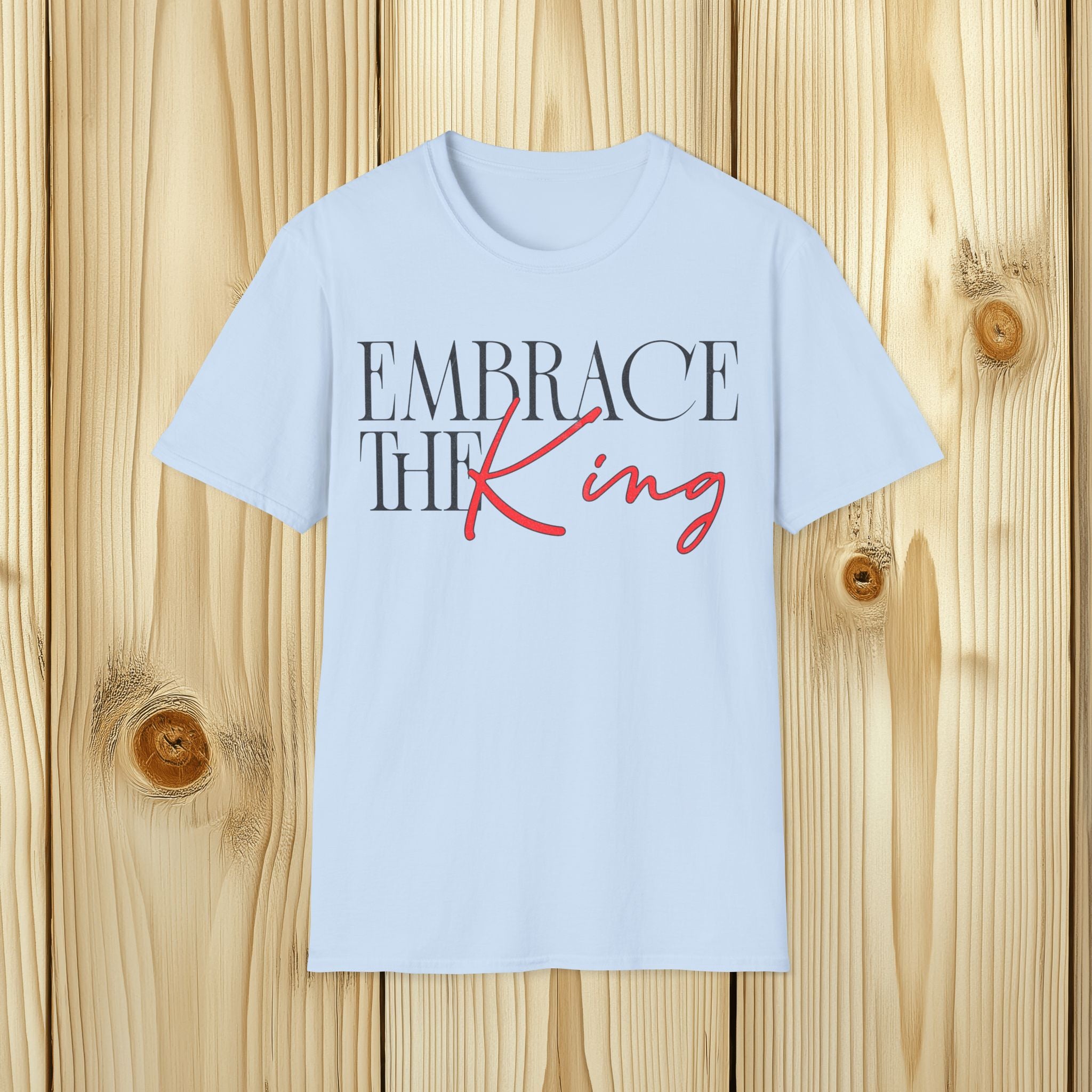 Embrace The King