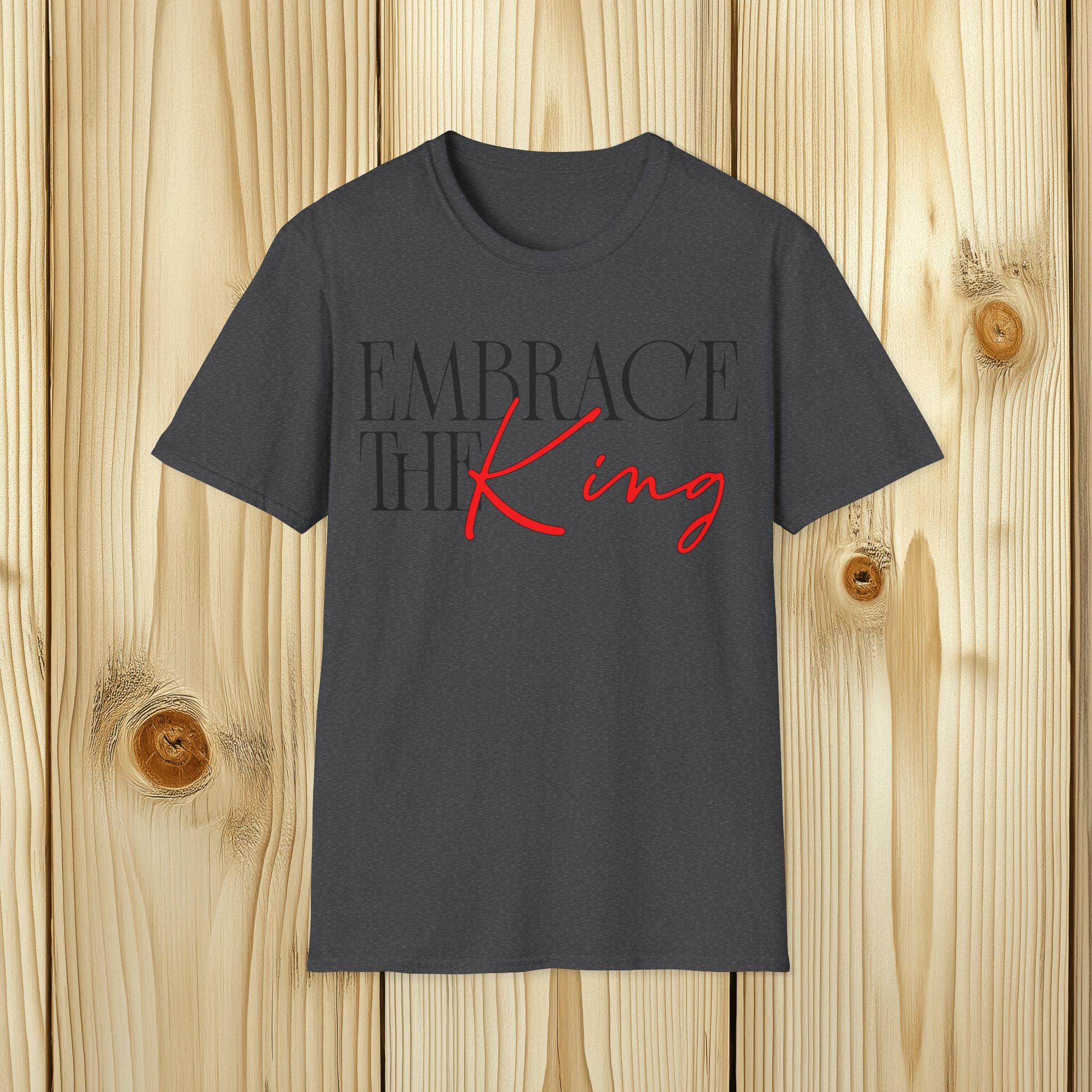 Embrace The King