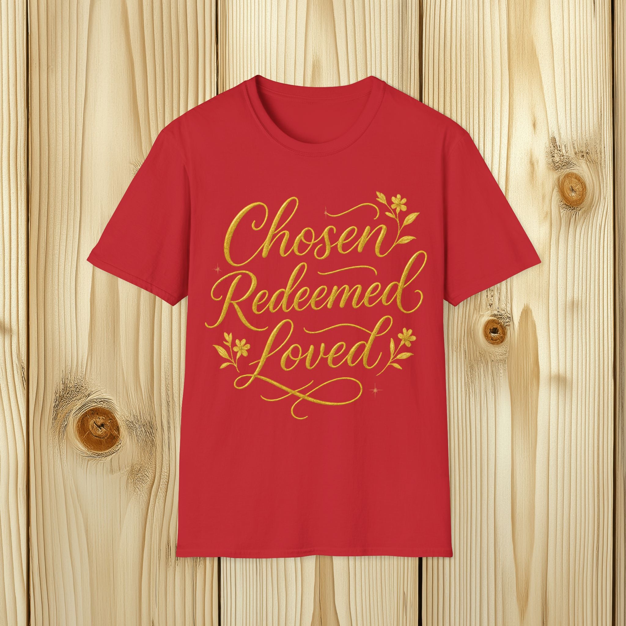 Chosen Redeemed Loved