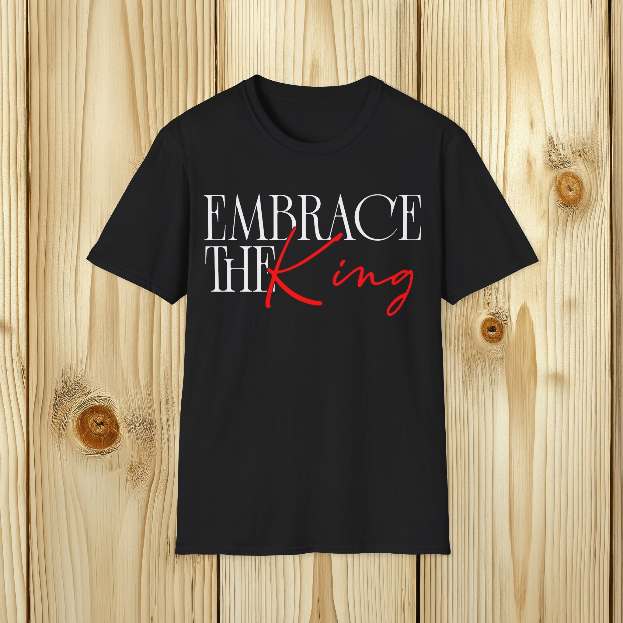 Embrace The King